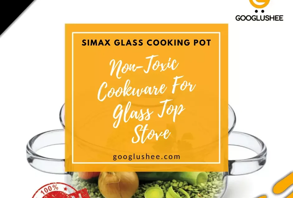 Non-Toxic Cookware For Glass Top Stove